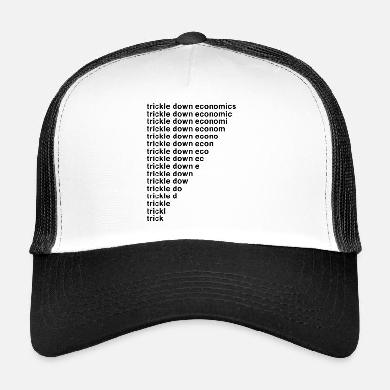 Trickle-Down-Ökonomie - Trucker Cap - Weiß/Schwarz