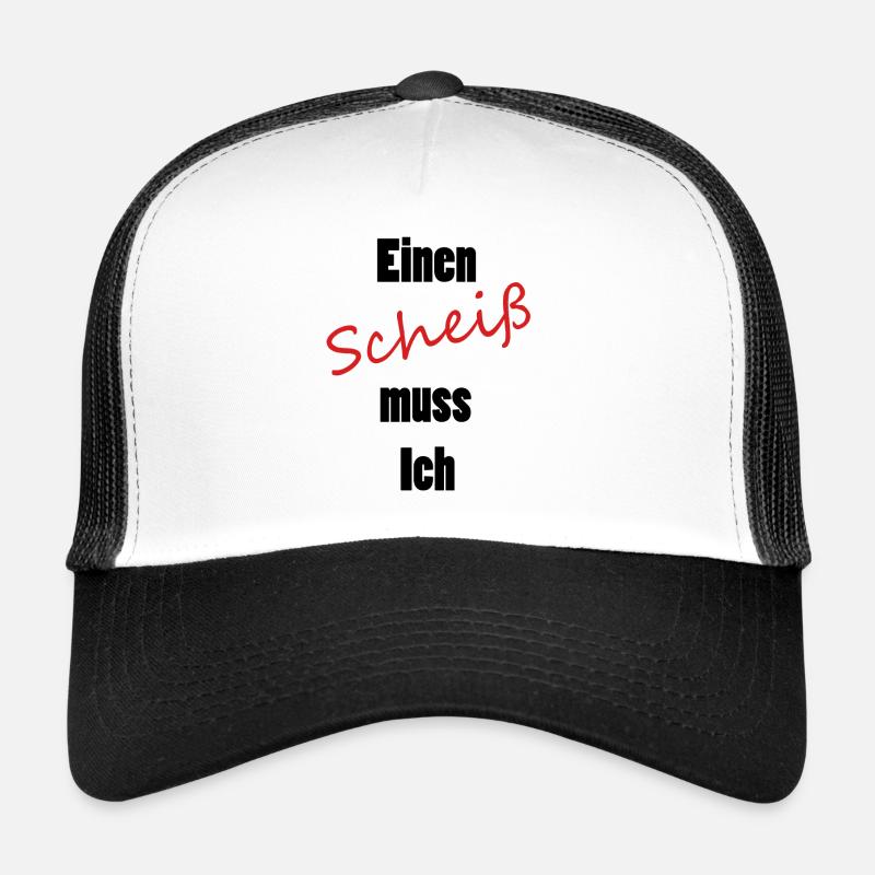 Einen Scheiß muss Ich Trucker Cap