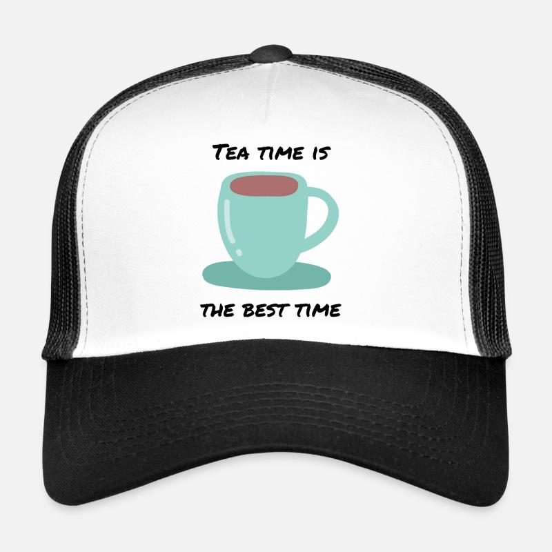 Tea Time Is Best Time Hot Tea Trucker Cap