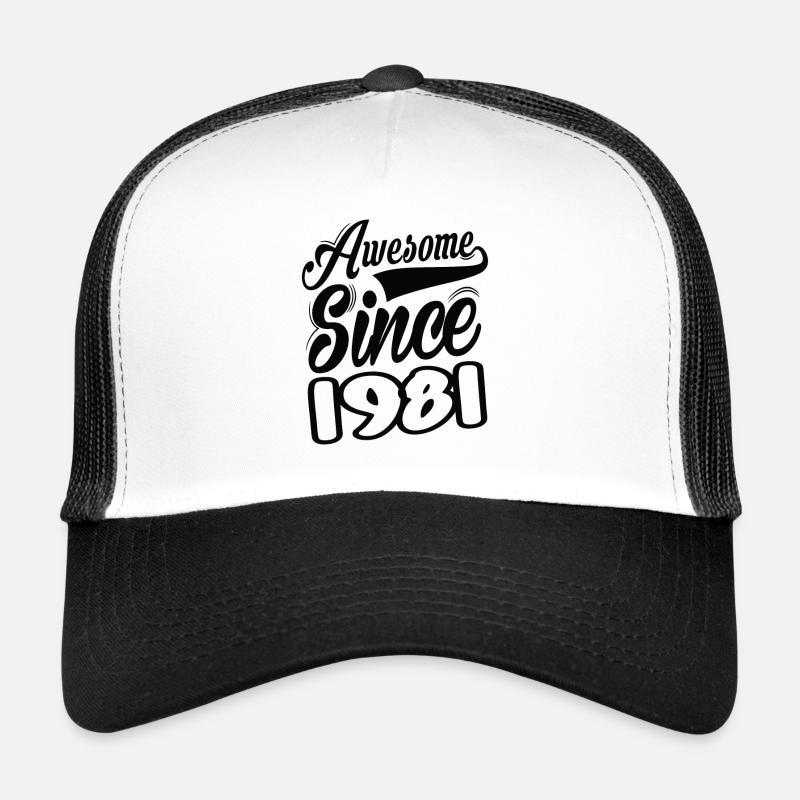 Awesome Since 1981 Trucker Cap