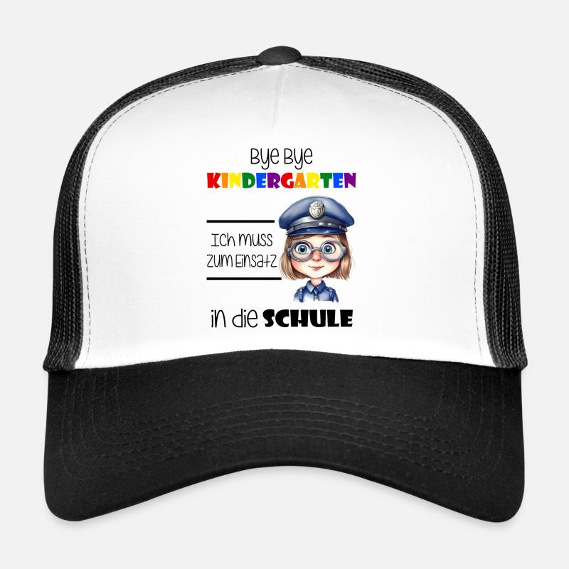 Bye Bye Kindergarten - Einschulung Polizistin Trucker Cap