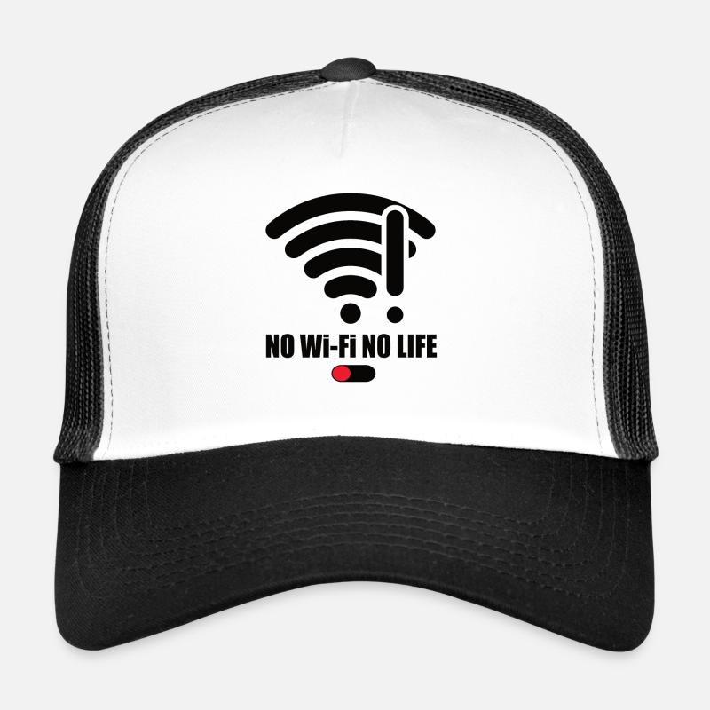 Pas de Wifi-Pas de vie Wifi Wifi Dire Signal Internet Casquette trucker 