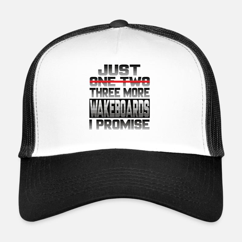 Just One More Wakeboard I Promise Wakeboard - Trucker Cap - Weiß/Schwarz