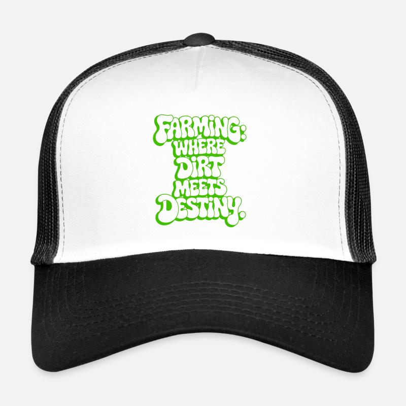 FARMING: WHERE DIRT MEETS DESTINY - Trucker Cap - white/black