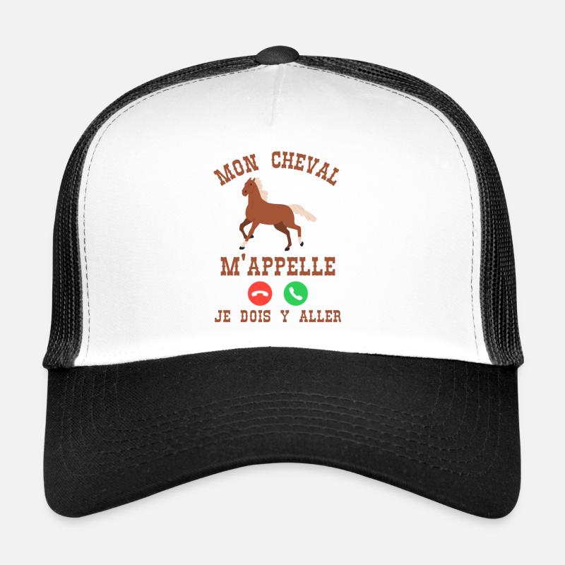 Mon cheval m appelle je dois y aller Casquette trucker 