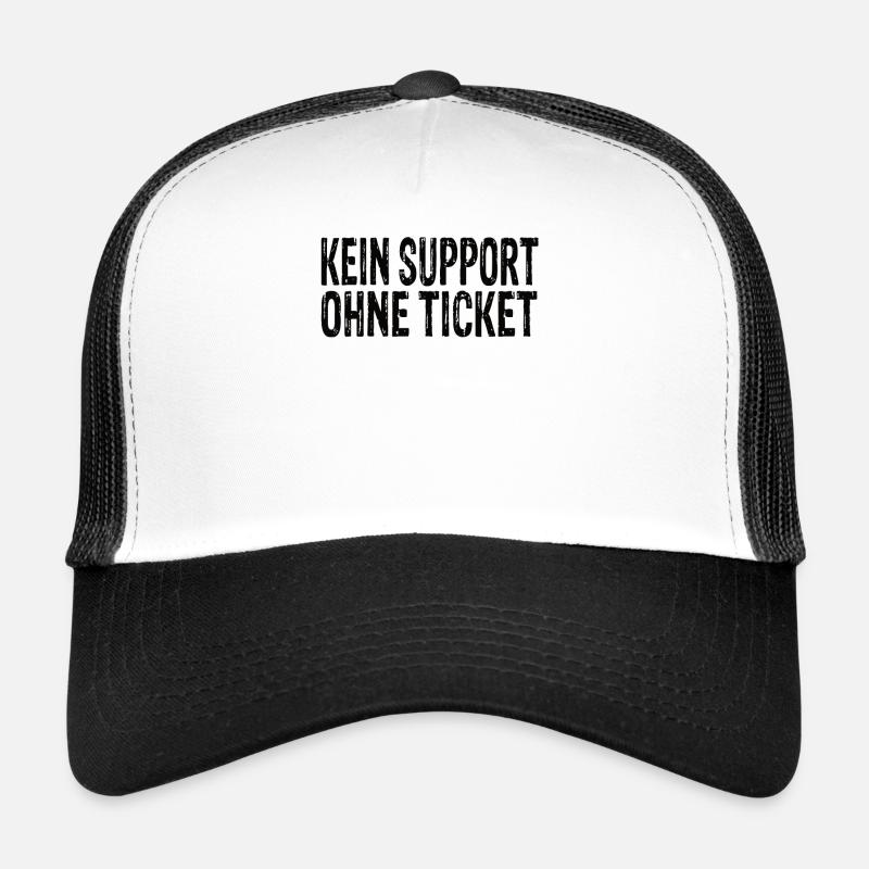 Kein Support Ohne Ticket Trucker Cap
