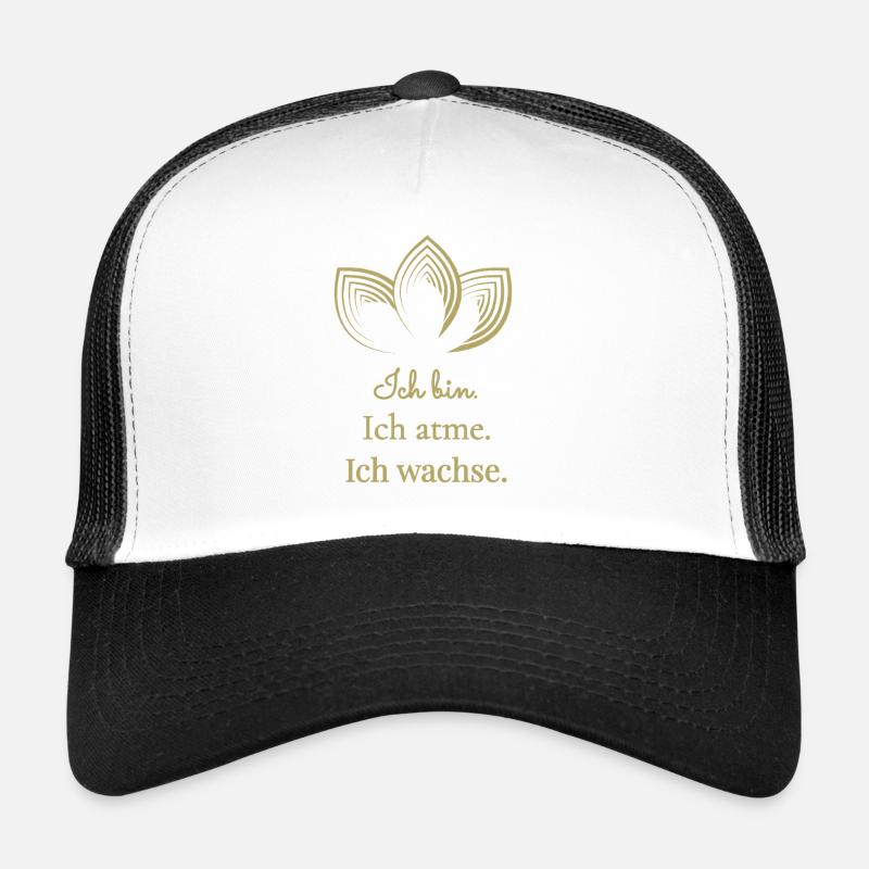 Ich bin Ich atme Ich wachse - Trucker Cap - Weiß/Schwarz