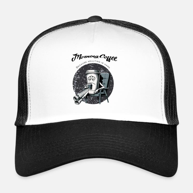 Café du matin – Parce que la vie adulte est difficile Casquette trucker 