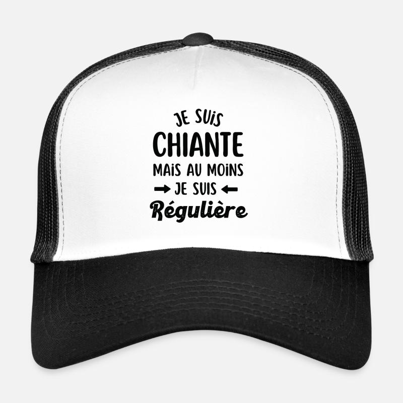 Je suis chiante et régulière  Casquette trucker 