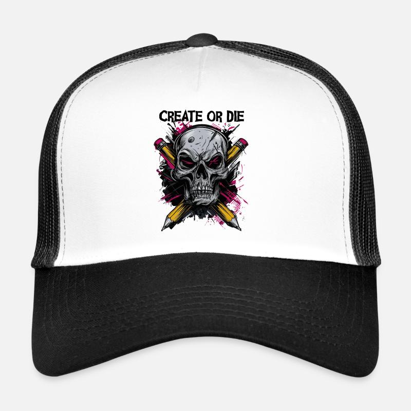 Créer ou mourir – Conception d’artiste avec crâne Casquette trucker 