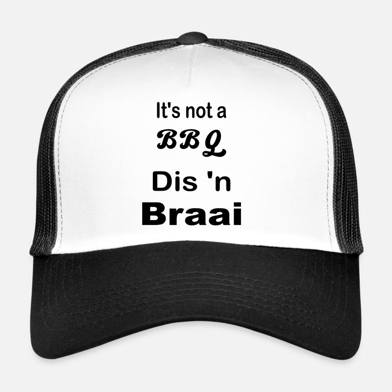It's not a BBQ Dis 'n Braai - Trucker Cap - white/black