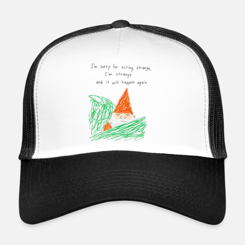 Désolé d’agir comme un gnome de jardin bizarre Casquette trucker 