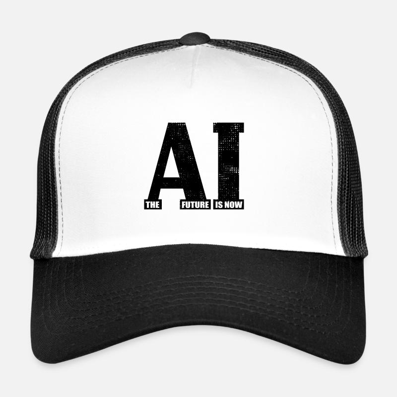 Intelligence artificielle - IA - L’avenir, c’est maintenant Casquette trucker 