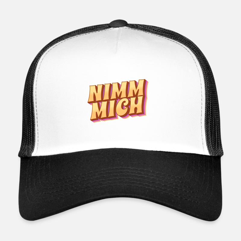 Nimm Mich Trucker Cap