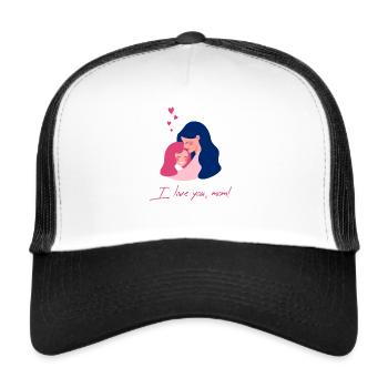 I love you Mom - Trucker Cap - white/black - Front