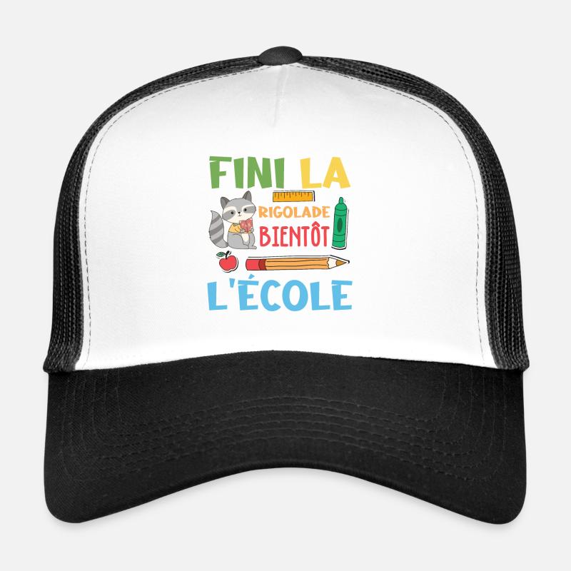 Fini La Rigolade Bientôt L École rentrée scolaire Casquette trucker 