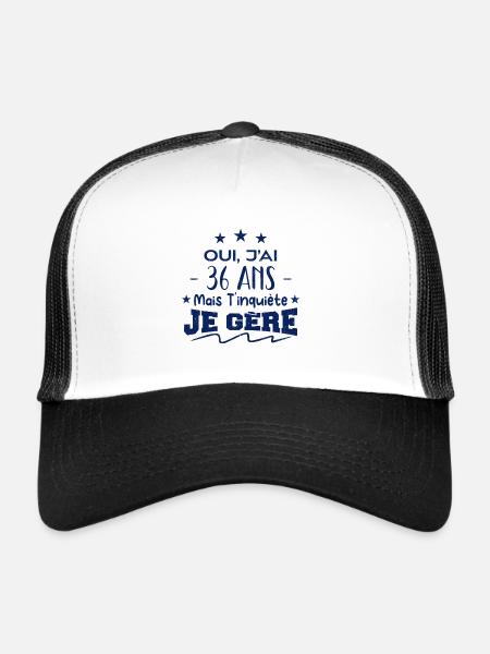 Oui, j'ai 36 ans mais t'inquiète, je gère - Casquette trucker  - blanc/noir - Devant
