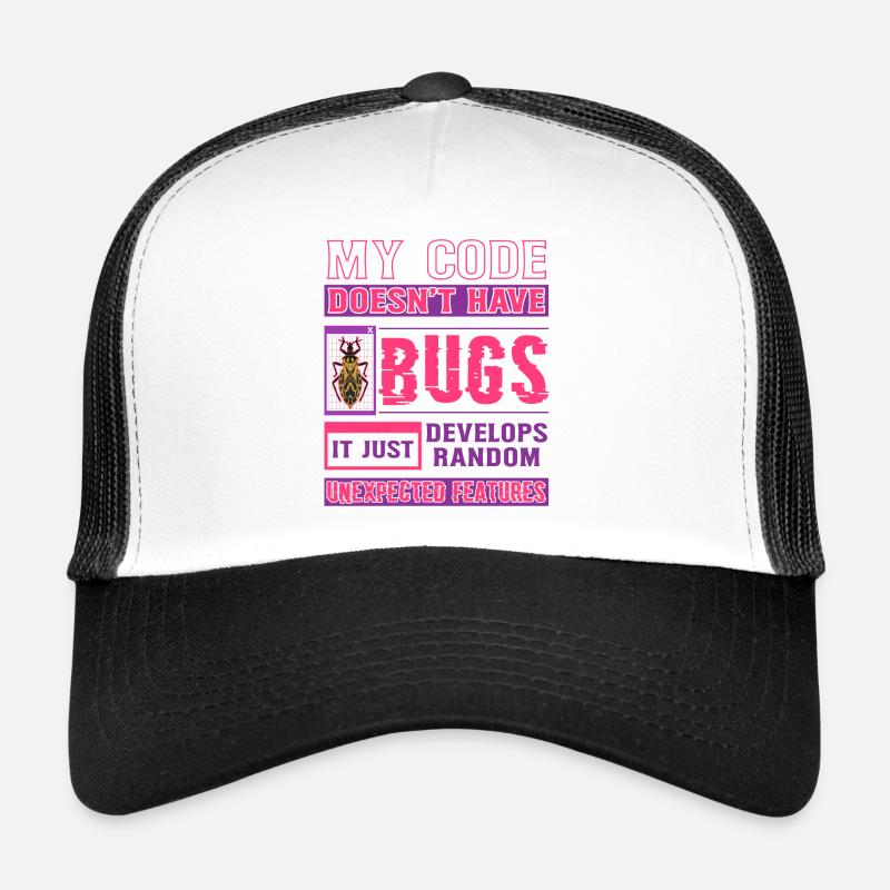 Développeur Mon code n’a pas de bugs Codage amusant Casquette trucker 