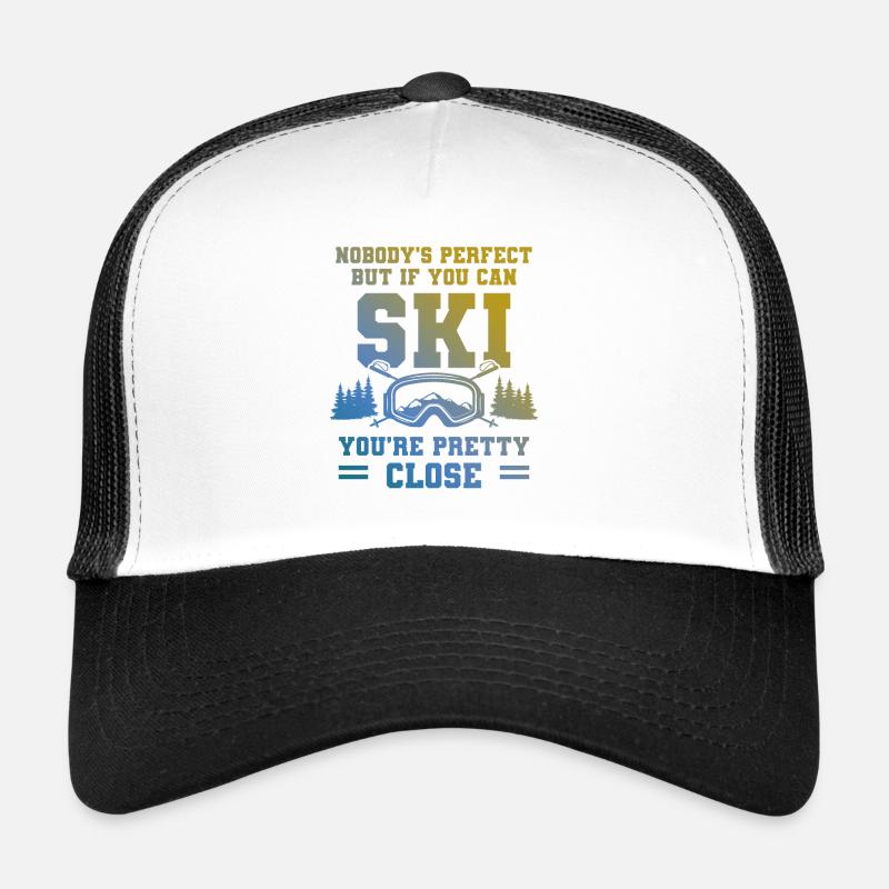 No one is perfect skiing Trucker Cap