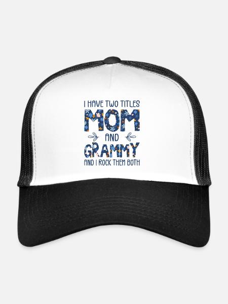 I Have Two Titles Mom And Grammy - Casquette trucker  - blanc/noir - Devant