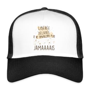 Idée Cadeau Retraite Femme Libérée, Délivrée - Casquette trucker  - blanc/noir - Devant