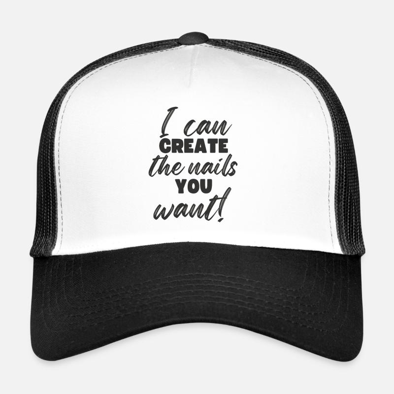 I create the nails you want manicure Trucker Cap