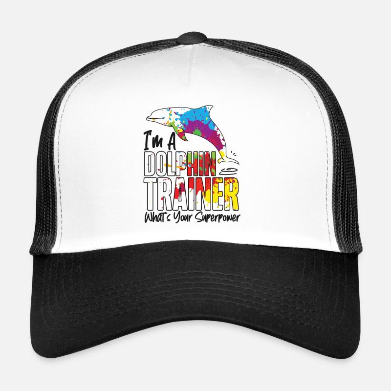 Dolphin I'm A Dolphin Trainer Trucker Cap