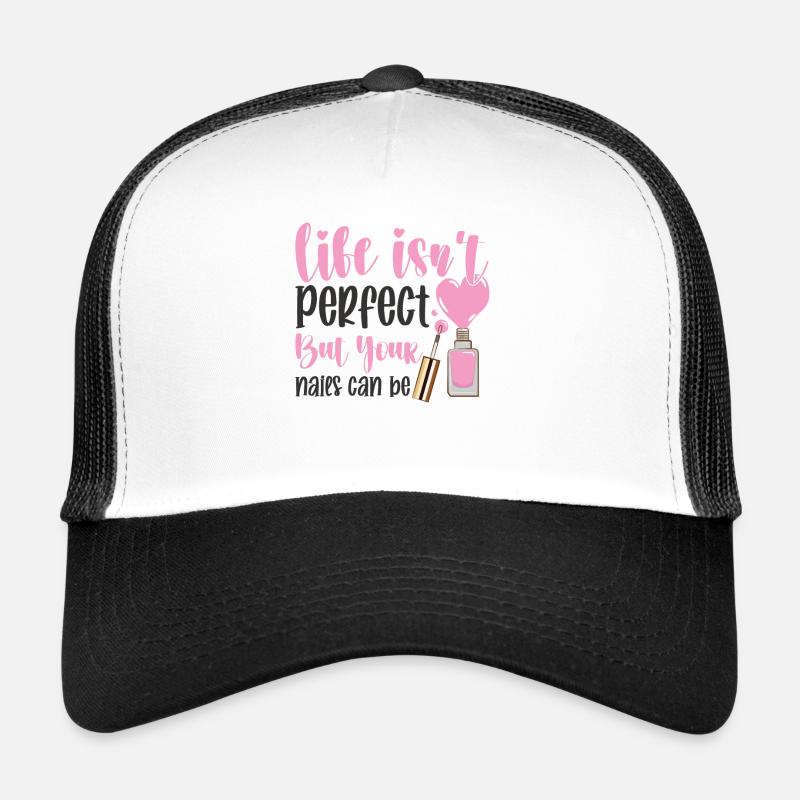 Life Isn't Perfect Manicure Nail Designer Trucker Cap