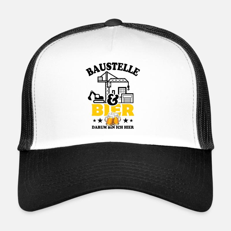 Baustelle & Bier darum bin ich hier Trucker Cap