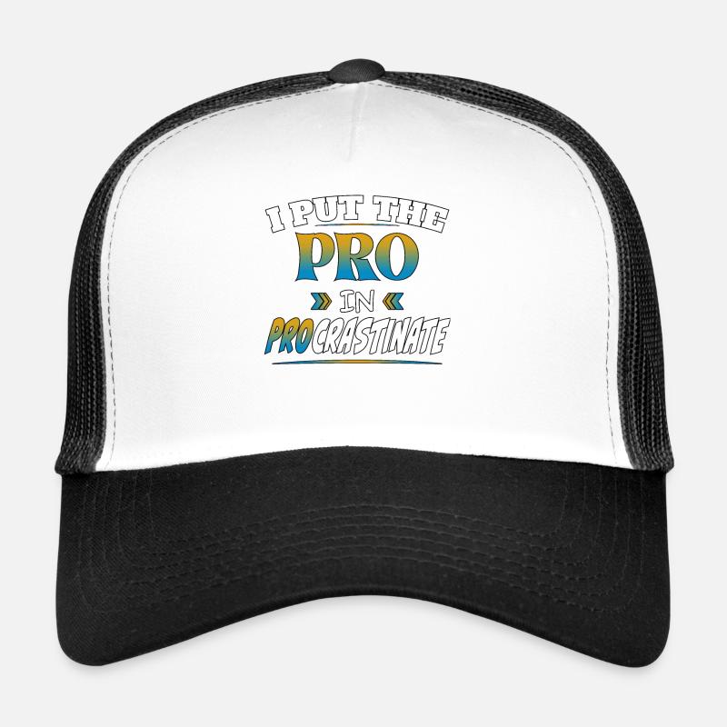J’ai mis le pro en procrastination Casquette trucker 
