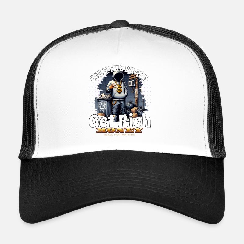 Only the brave get rich Trucker Cap