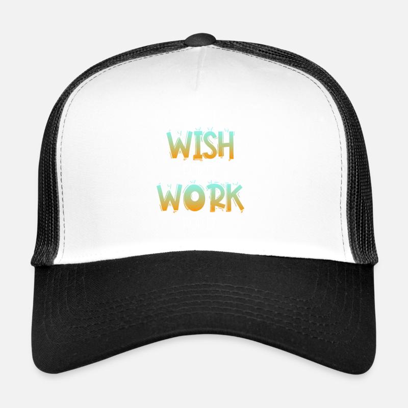 Je ne souhaite pas que ça travaille pour ça Casquette trucker 
