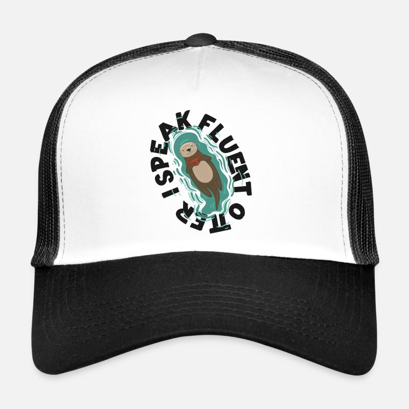 Otter I Speak Fluent Otter Trucker Cap
