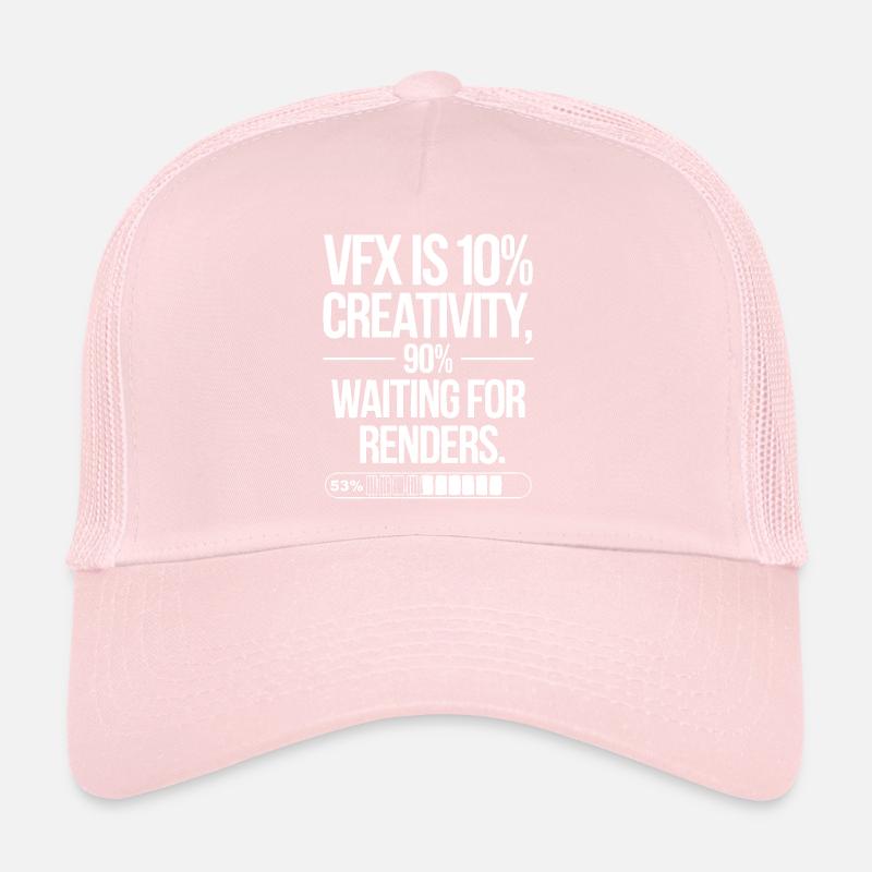 VFX is 10% creativity and 90% waiting for render Trucker Cap