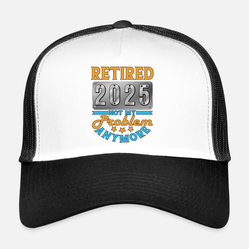 Retraité 2025 - Enfin retraité Casquette trucker 