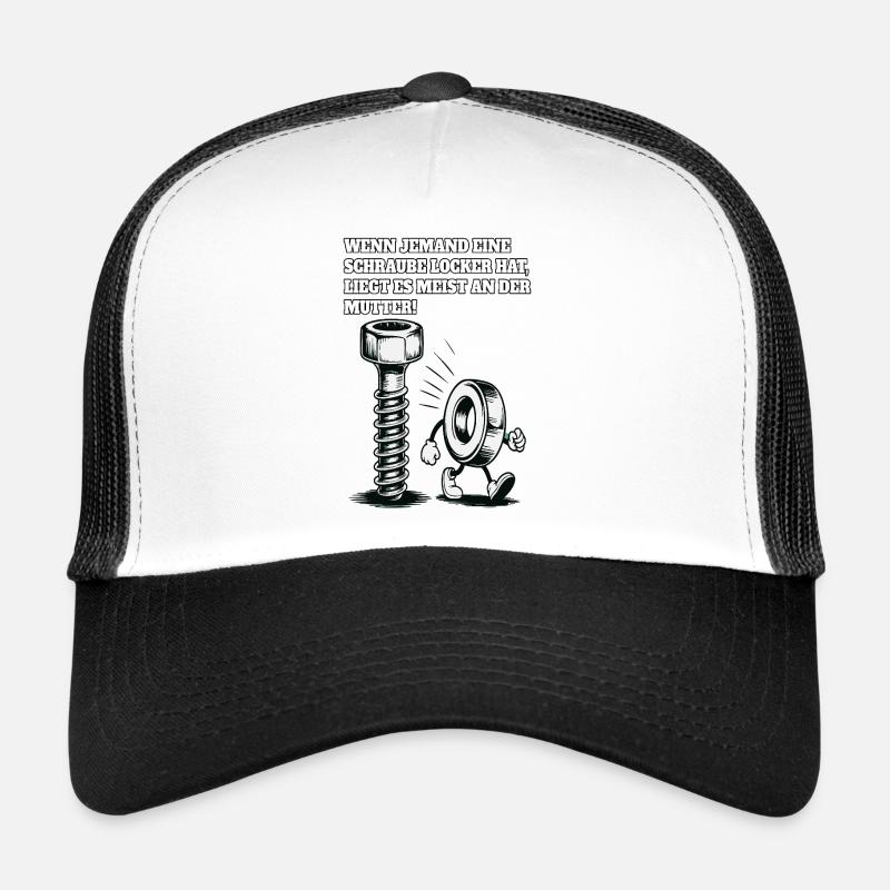 Si quelqu’un a une vis desserrée en disant Casquette trucker 