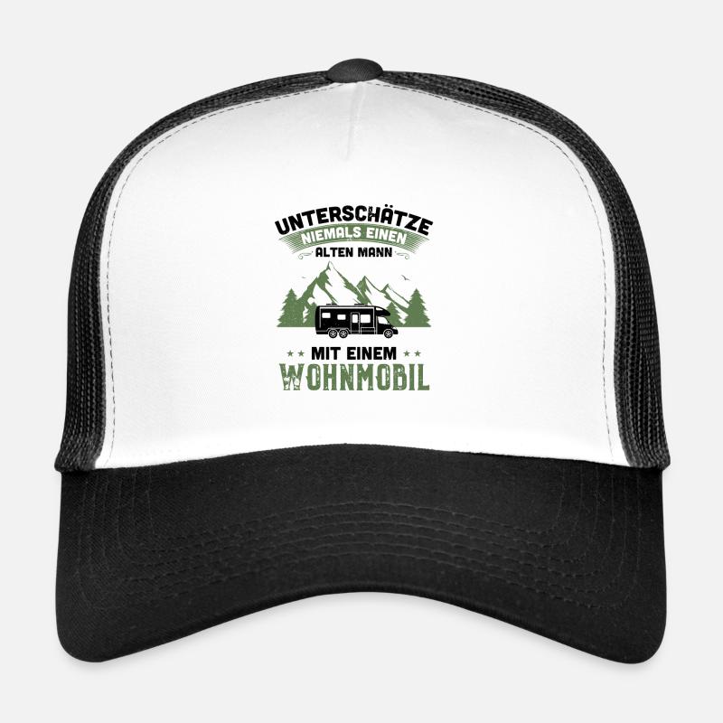Unterschätze niemals e. alten Mann m. e. Wohnmobil Trucker Cap