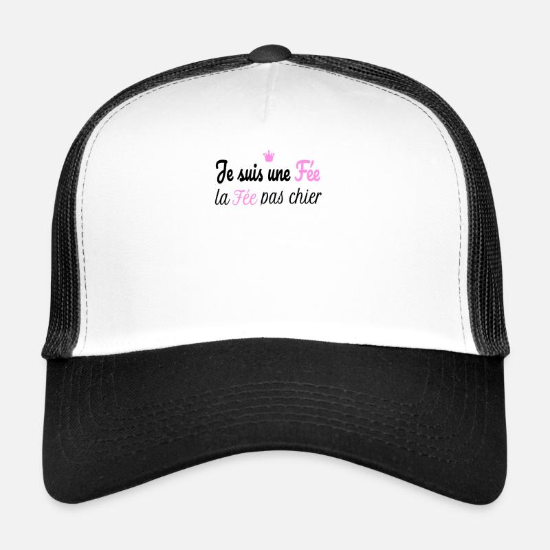 Je Suis Une Fée La Fée Pas Chier - Casquette trucker  - blanc/noir