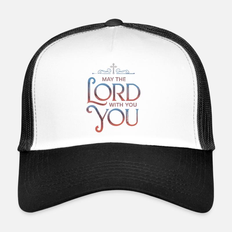 Que le Seigneur soit avec vous Casquette trucker 