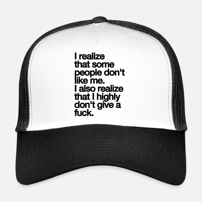 MANCHE MENSCHEN MÖGEN MICH NICHT. SCHEISS DRAUF. Trucker Cap