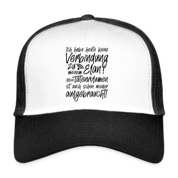 Ich habe heute keine Verbindung zu meinem Elan - Trucker Cap - Weiß/Schwarz - Vorne