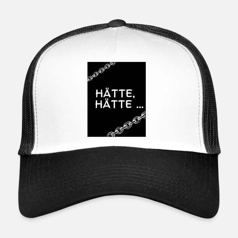 Hätte, hätte - Trucker Cap - Weiß/Schwarz