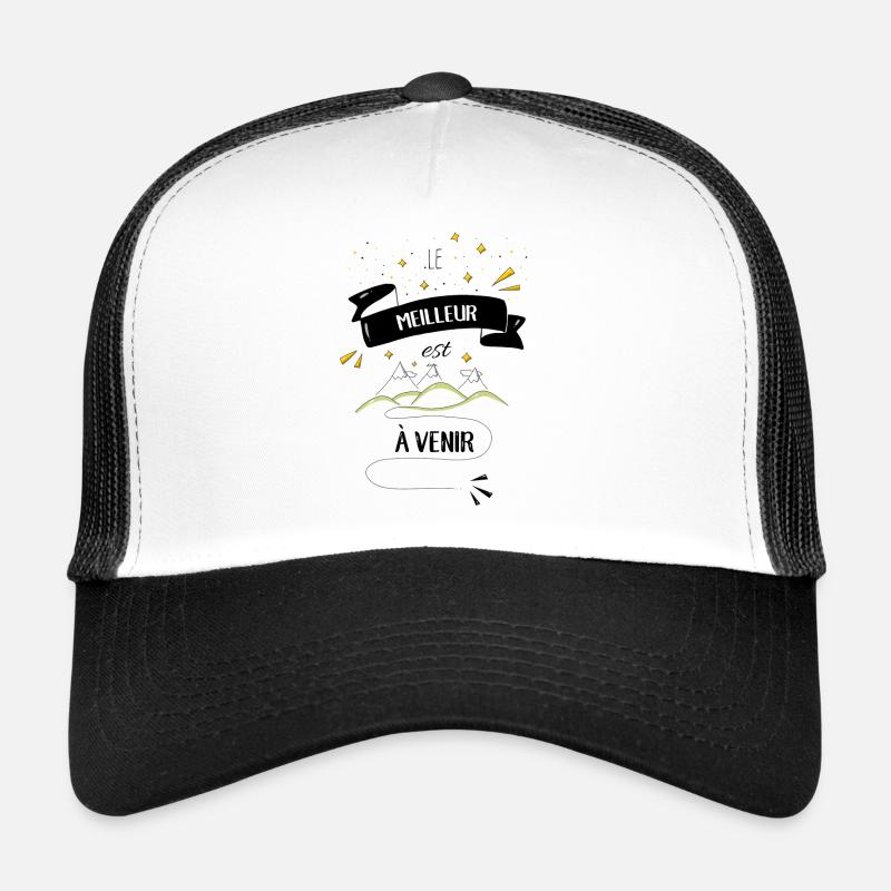 Le meilleur est à venir Casquette trucker 