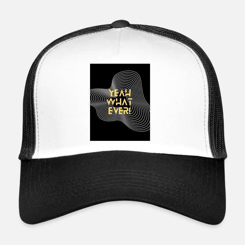 What ever Trucker Cap