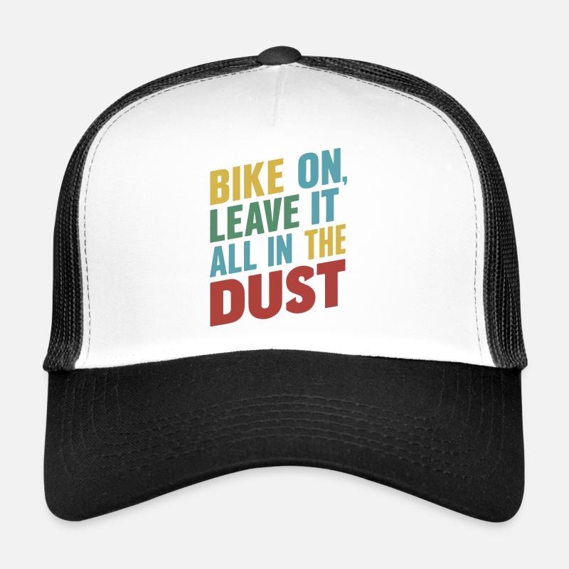 Vélo Sur Leave It All In Dust Graphique Casquette trucker 