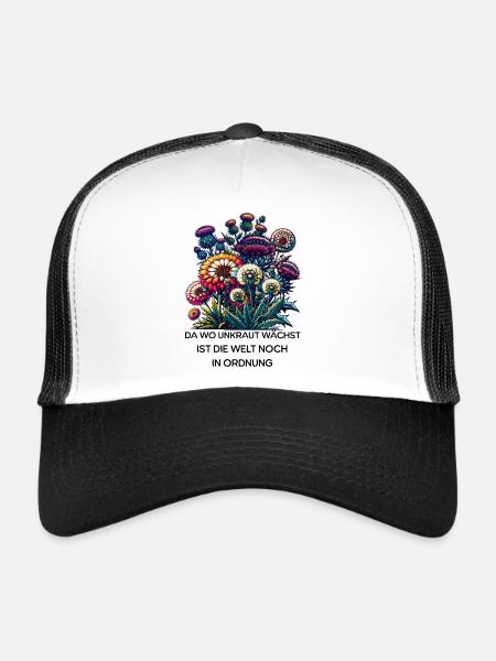 Unkraut Natur Garten Spruch Blumen Welt In Ordnung - Trucker Cap - Weiß/Schwarz