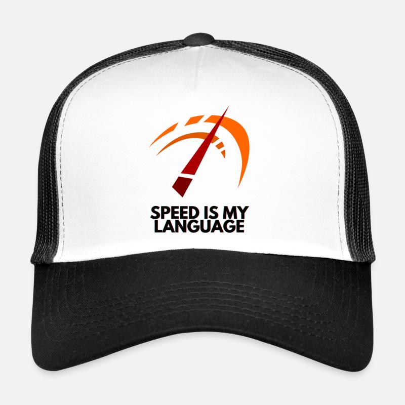 Speed is my language Trucker Cap