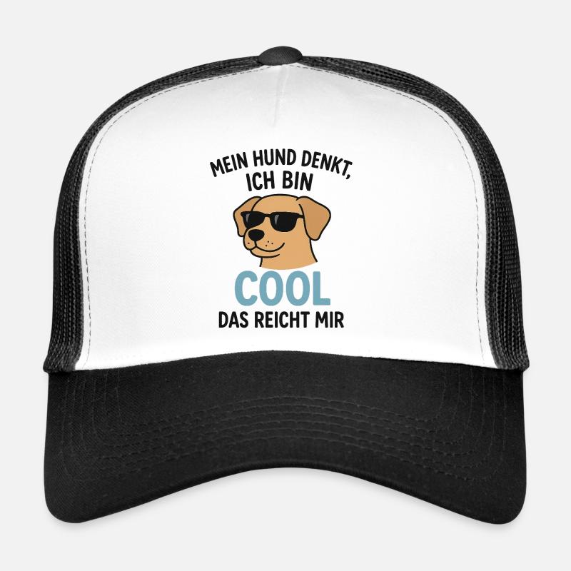 Mon chien pense que je suis cool, cela me suffit - Casquette trucker  - blanc/noir