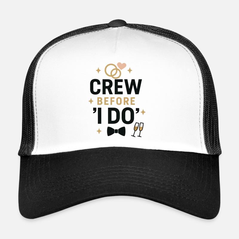 Crew before ‘I Do’ – JGA Crew Shirt  - Trucker Cap - Weiß/Schwarz