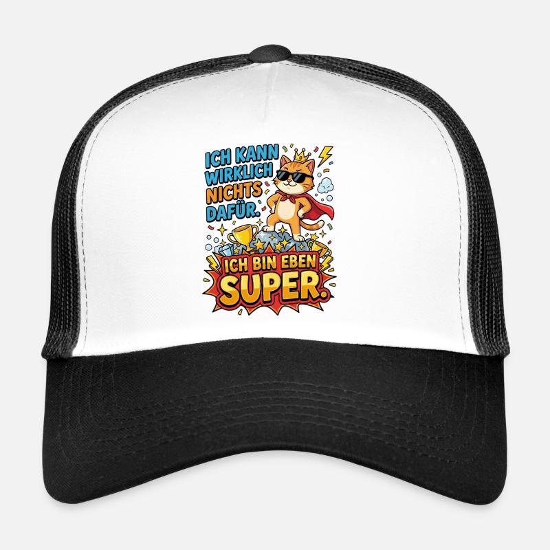 Héros Chat : Je suis juste super Casquette trucker 